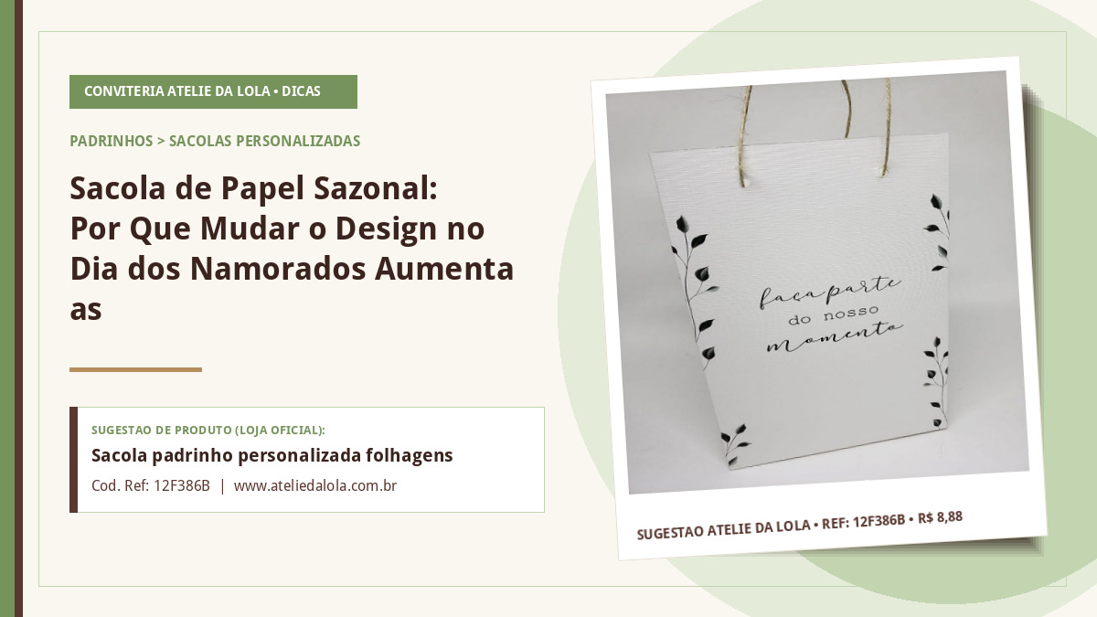 Sacola de Papel Sazonal: Por Que Mudar o Design no Dia dos Namorados Aumenta as Vendas — Sacola padrinho personalizada folhagens